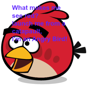 Angry Bird.